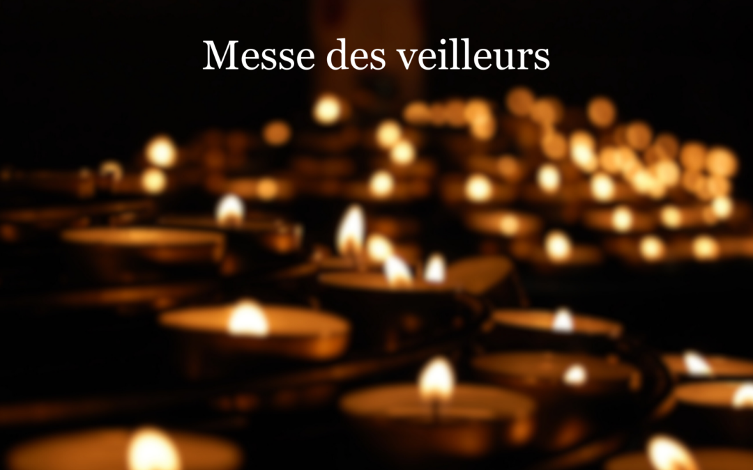 Messes des veilleurs Avent 2025