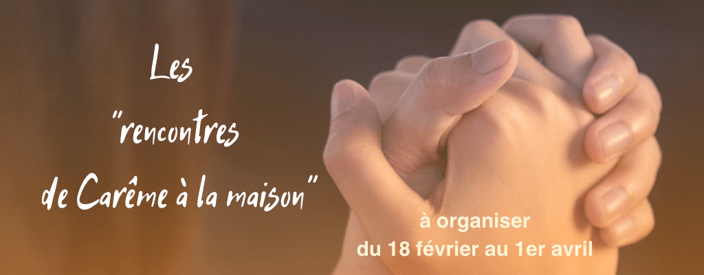Rencontres de Carême à la maison